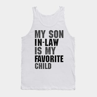 My Son In Law Is My Favorite Child Tank Top